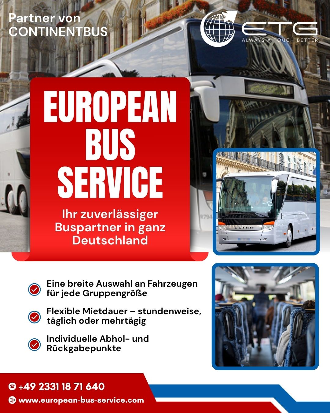 European Bus Service - Empfohlen von Continentbus. Moderner Reisebus, flexibler Buspartner Deutschland. Tel: +49 2331 18 71 640